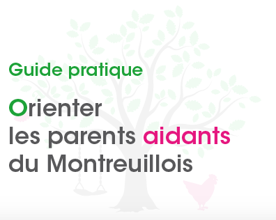 Orienter les parents aidants du Montreuillois